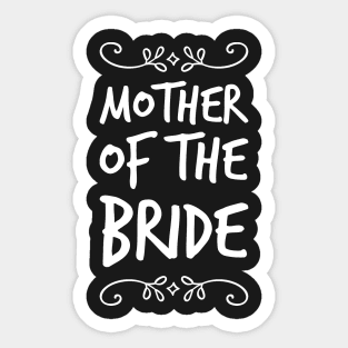 Mother of the bride Sticker